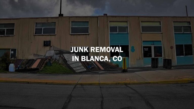 junk removal in blanca co